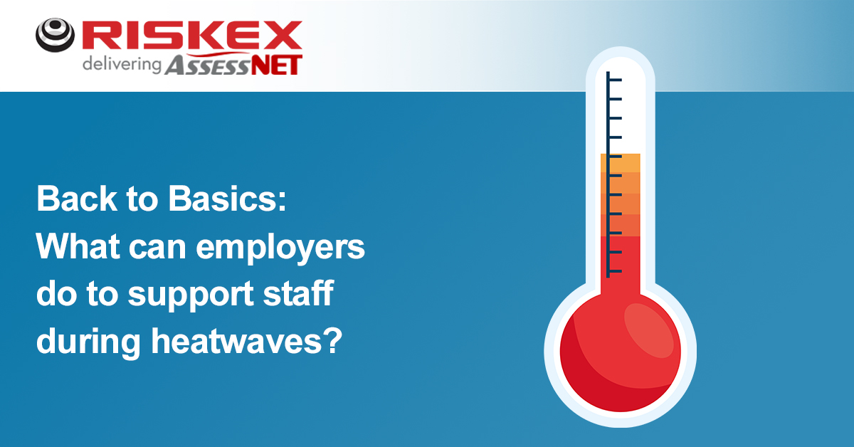 Back to Basics- What can employers do to support staff during heatwaves (1200 x 628)